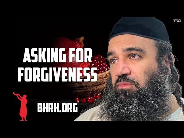 Asking For Forgiveness Before Rosh Hashanah
