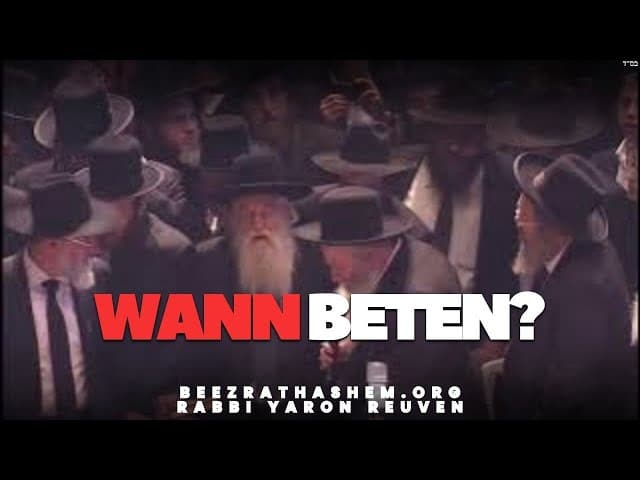 Lubavitcher Rebbe: Wann beten wir?