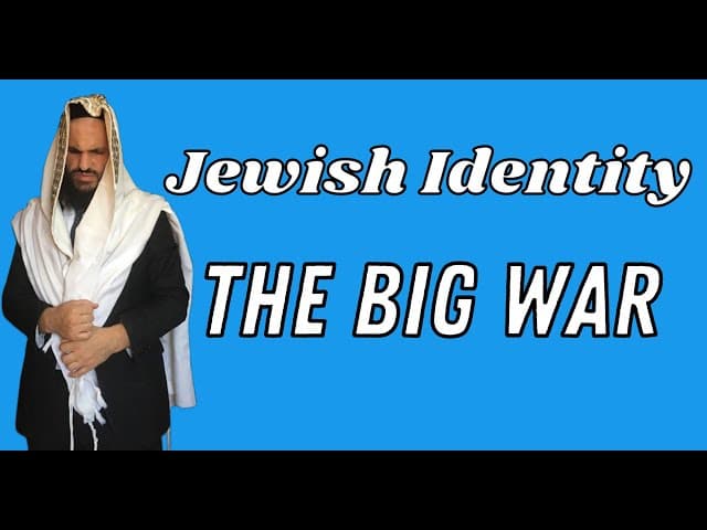 JEWISH IDENTITY - THE BIG WAR (Rabbi Efraim Kachlon W/ENGLISH SUBTITLES)