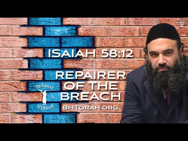 Isaiah 58 Repairer of the Breach
