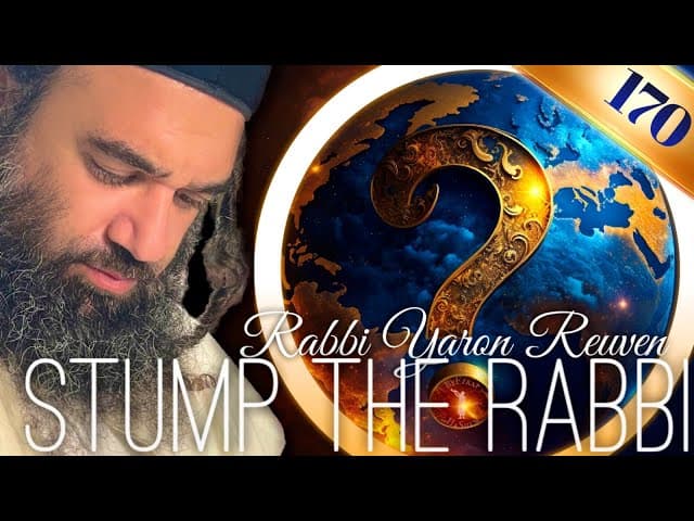 CHUKAT, Philosophy, WEDDINGS, Barbie Dolls, SATAN WIFE, Good Wife, People Talk-Stump The Rabbi (170)
