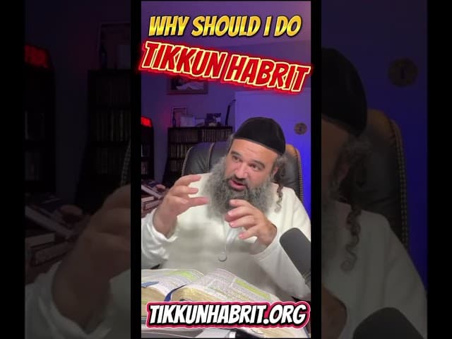 Why Should I Do Tikkun HaBrit?