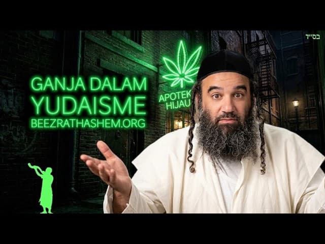 Penggunaan Ganja dalam Yudaisme - Parashat Shemini