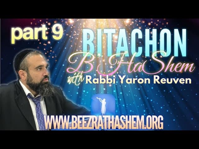 The Small Germ That Destroys Eternity - Bitachon B’HaShem (9)