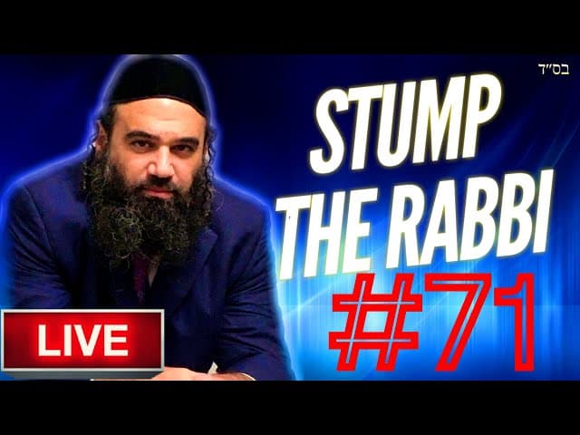 Bad People, MOVING, CHARISMA, Modern Orthodox Or HaRedi, BARREN, Biz w/Idolatry-STUMPTHE RABBI (71)