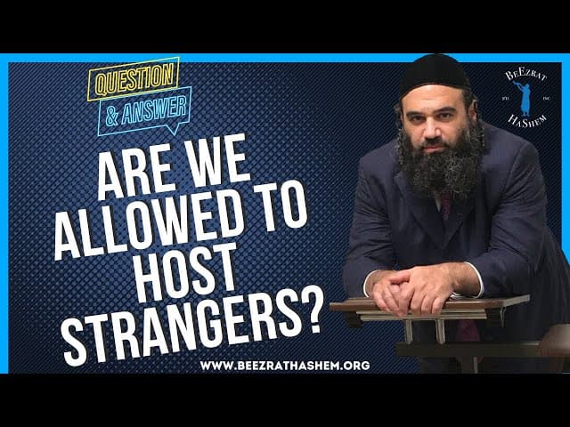   Are we allowed to host strangers