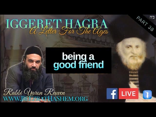 Being A Good Friend - IGGERET HAGRA (38)