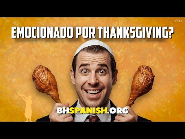 ¿Emocionado por el Día de Acción de Gracias Judío?