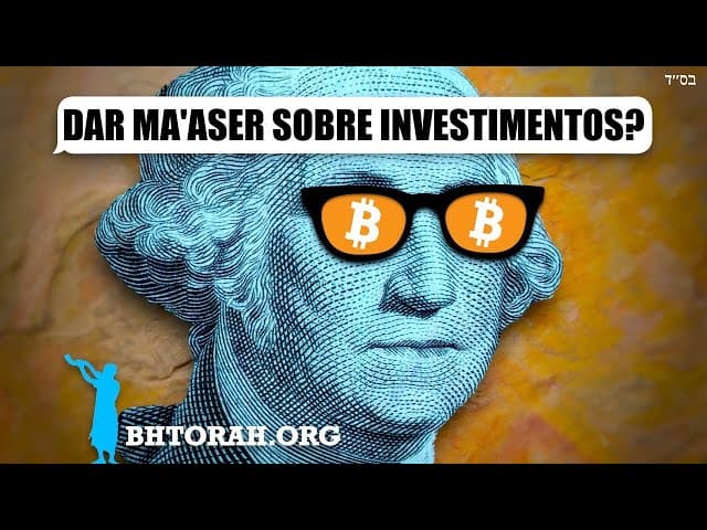 Preciso dar Maaser em ações e Bitcoin?