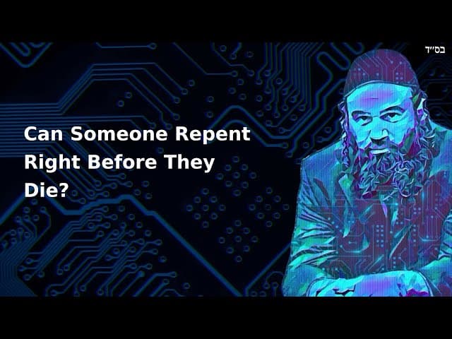 Can Someone Repent Right Before They Die?