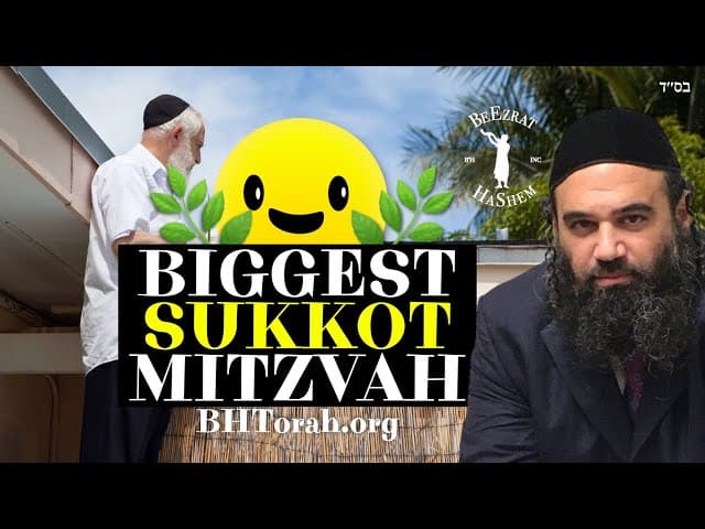 What Is The Most Important Mitzvah of Sukkot?