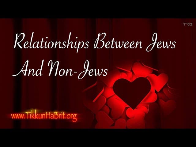 Relationships Between Jews and Non Jews