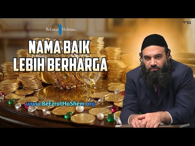Nama Baik Lebih Baik - MUSSAR Pirkei Avot (72)