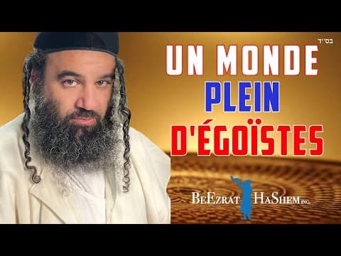 Un monde plein d'égoïstes - Pirkei Avot