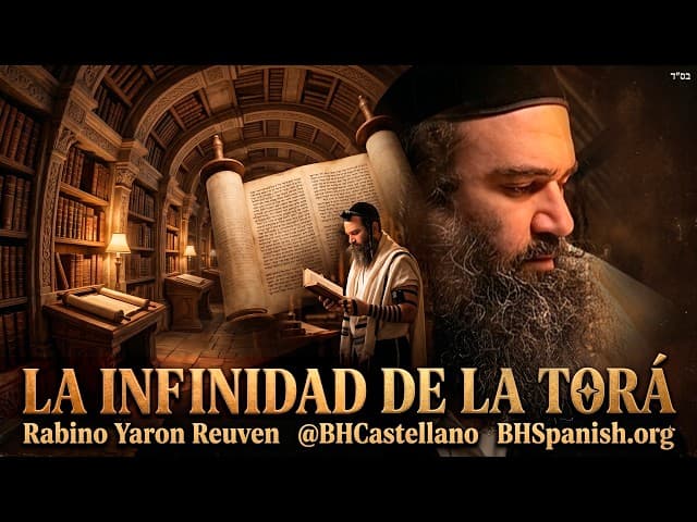 La INFINIDAD de La Torá - una enseñanza de vida ETERNA