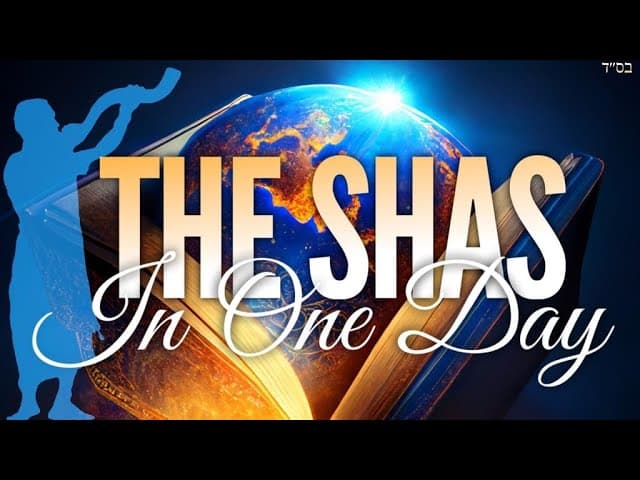 THE SHAS IN ONE DAY