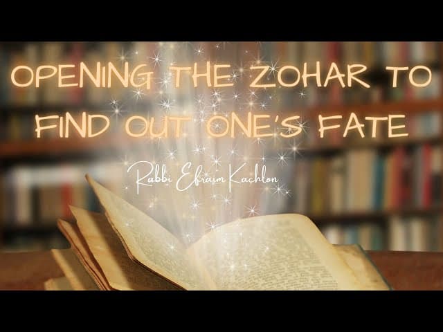 Opening The Zohar To Find Out One's Fate