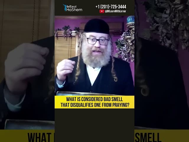 What is considered bad smell that disqualifies one from praying? #Torah #shorts