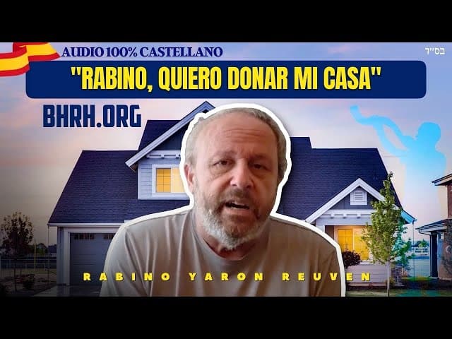 La historia de Yoram: "Rabino, quiero donar mi casa"