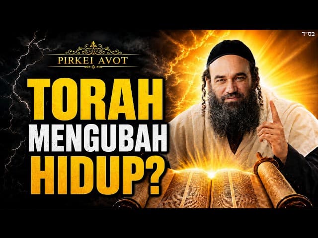 Bagaimana Torah Mengubah Hidup Anda | Pirkei Avot 6:1 — Pirkei Avot 141