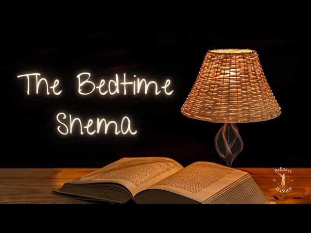 Saying the Shema: At Bedtime & With a Minyan