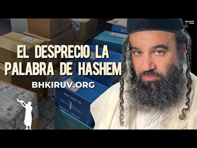 Despreció la palabra de HaShem.