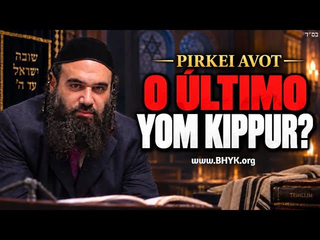 Yom Kippur no Fim dos Tempos   Pirkei Avot 65