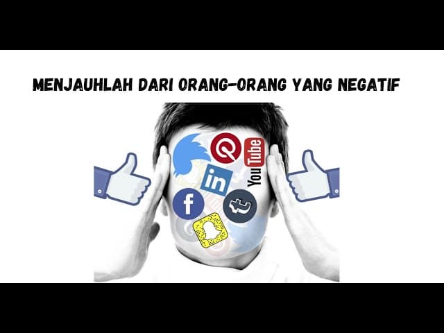 Menjauhlah Dari Orang-Orang Yang Negatif