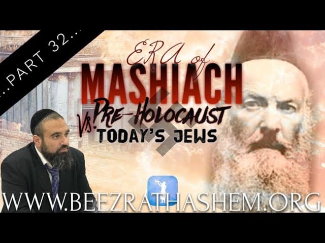 Pre Holocaust vs  Today's Jews - ERA OF MASHIACH (32)