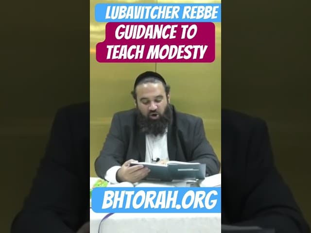 Lubavitcher Rebbe Guidance To Teach Modesty to Immodest Generation