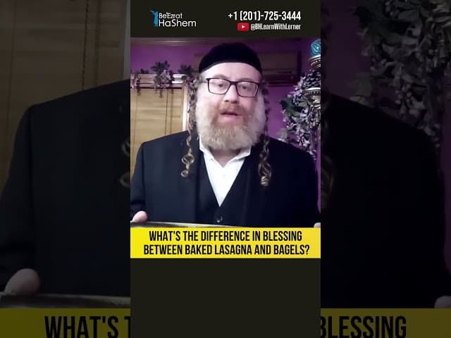What's the difference in blessing between baked lasagna and bagels? #Torah #shorts