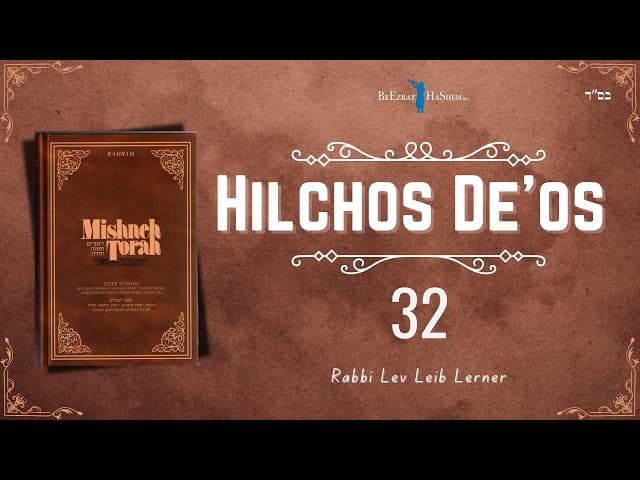 Associate with the Righteous and Distance from the Wicked - Hilchos De'os (32)
