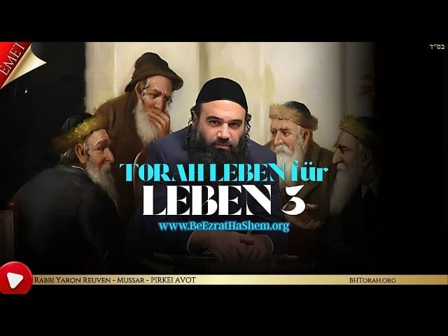 TORAH LEBEN für LEBEN 3 - MUSSAR Pirkei Avot