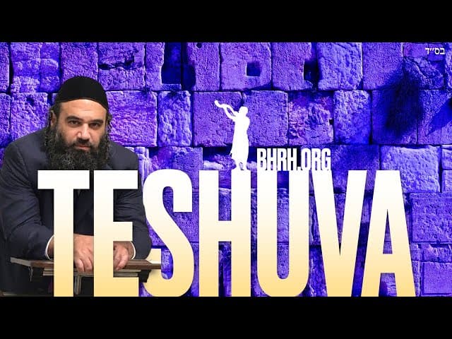 The Foundation of TeShuva