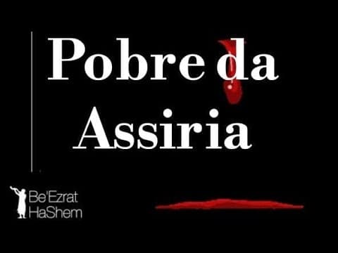 Pobre da Assiria