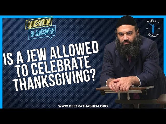 IS A JEW ALLOWED TO CELEBRATE THANKSGIVING?