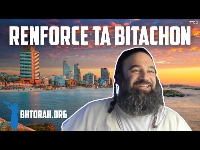 Comment renforcer votre confiance en HaChem