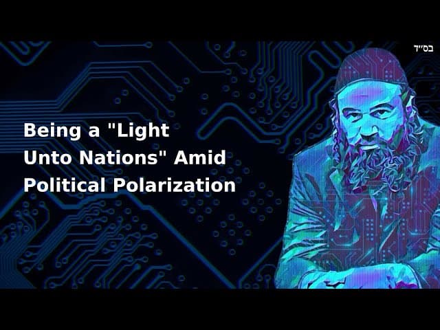 Being a "Light Unto Nations" Amid Political Polarization