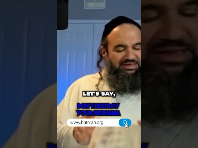 Don't Destroy Your Neshamah #Torah #OrthodoxJudaism #RabbiYaronReuven #Judaism