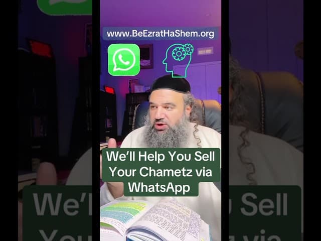 We’ll Help You Sell Your Chametz via WhatsApp