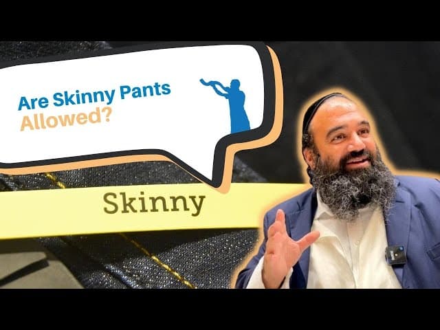 Are Jewish men allowed to wear skinny jeans?
