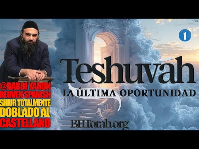 La Teshuvah - Clip doblado al Castellano