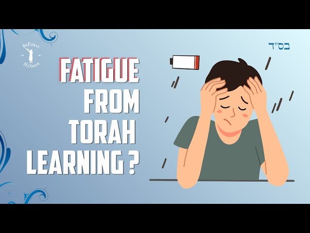Why Torah Study Makes You Tired and How to Handle It #Torah
