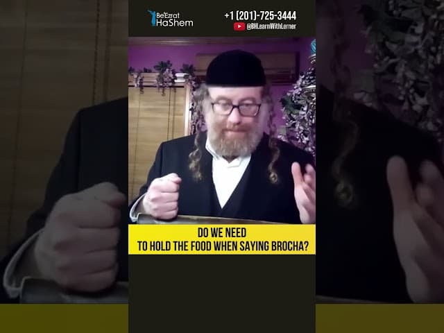 Do we need to hold the food when saying brocha? #Torah #shorts