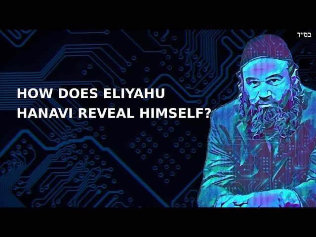 HOW DOES ELIYAHU HANAVI REVEAL HIMSELF?