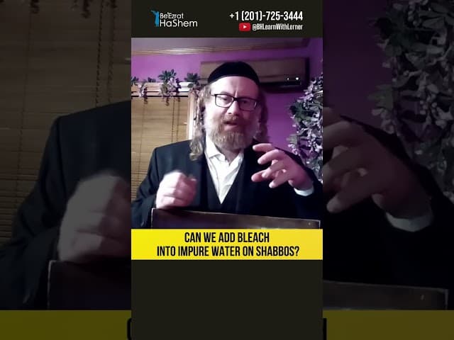 Can we add bleach into impure water on Shabbos? #Torah #shorts