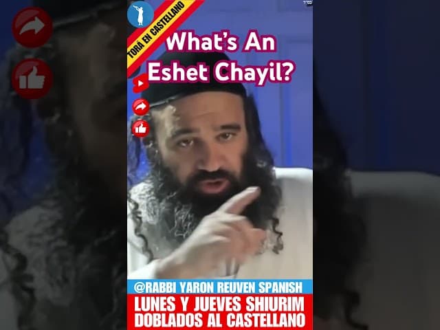 El significado de la Esjet Jayil, una mujer virtuosa, una mujer de valor.