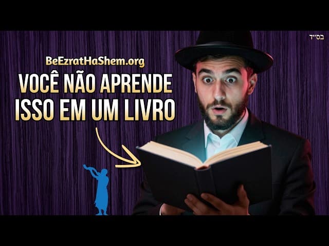 Torá Você Não Aprende Com Um Livro