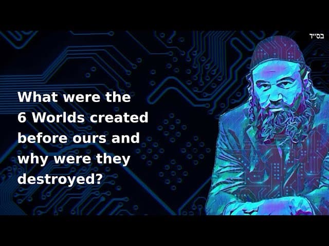 What were the 6 Worlds created before ours and why were they destroyed?