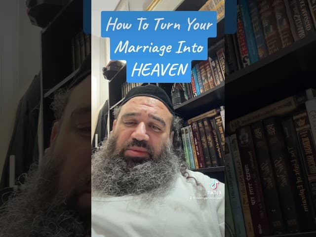 How To Turn Your Marriage into Heaven #rabbiyaronreuven #torah #marriage